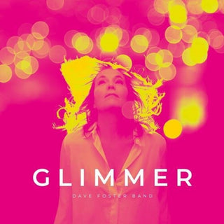 the album cover for Dave Foster  Band - Glimmer (Uk)