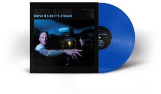 Dave Hause- Drive It Like It's Stolen (Indie Exclusive)