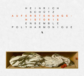 the album cover for Schutz / Ensemble Polyharmonique - Auferstehungshistorie