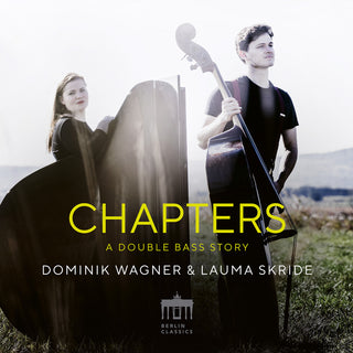 the album cover for Boulanger / Wagner / Lauma Skride - Chapters - A Double Bass Story