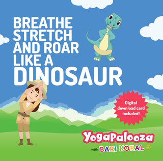 the album cover for Bari Koral - Breathe Stretch & Roar Like A Dinosaur (W/Book)