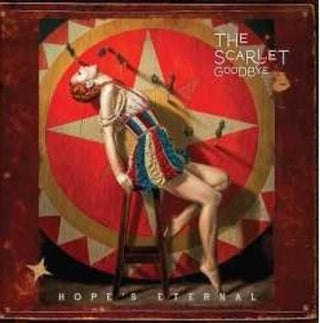 Scarlet Goodbye- Hope's Eternal