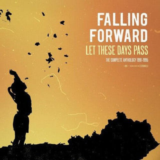 Falling Forward- Let These Days Pass: The Complete Anthology 1991-1995