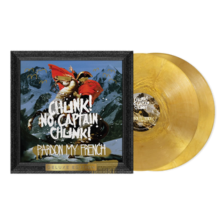 the album cover for Chunk No Captain Chunk - Pardon My French (Deluxe Edition) [2xLP Metallic Gold Vinyl]
