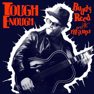 Buddy Reed and th' Rip It Ups- Tough Enough (CD)