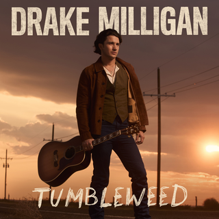 the album cover for Drake Milligan - Tumbleweed [Custard]