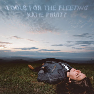 the album cover for Katie Pruitt - Fools For The Fleeting