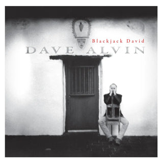 the album cover for Dave Alvin - Blackjack David - HighTone Records [Deluxe Edition]