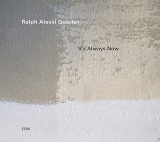 the album cover for Ralph Alessi - It's Always Now