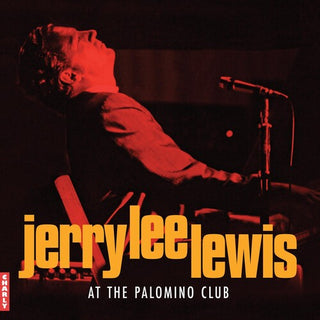 Jerry Lee Lewis- At The Palomino Club -BF23