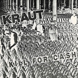 Kraut- Kill For Cash - Green