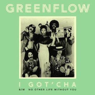 Greenflow- I Got'cha B/w No Other Life Without You
