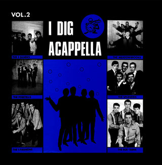 the album cover for Various Artists - I Dig Acappella, Volume 2 (2023 Remaster) (Mod)