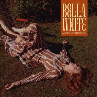 Bella White- Among Other Things