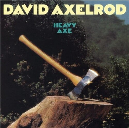 David Axelrod- Heavy Axe