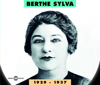 the album cover for Berthe Sylva - 1929-1937