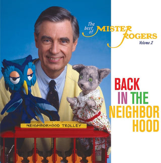 the album cover for Mister Rogers - Back In The Neighborhood: The Best Of Mister Rogers, Volume 2