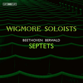 the album cover for Beethoven / Berwald / Wigmore Soloists - Septets (Hybr)