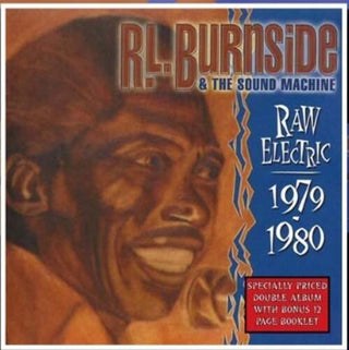 R.L. Burnside- Raw Electric: 1970-1980