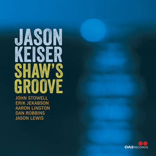 the album cover for Keiser, Jason - Shaw's Groove
