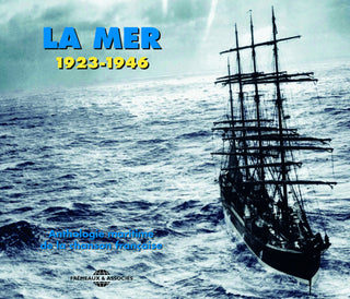 the album cover for La Mer: Anthologie Maritime De La Chanson / Var - La Mer: Anthologie Maritime de la Chanson Francais