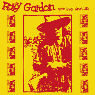 Roxy Gordon- Crazy Horse Never Died