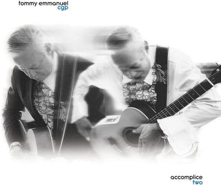the album cover for Tommy Emmanuel - Accomplice Two