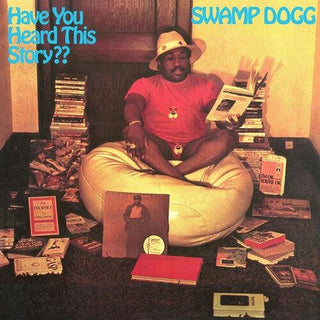 Swamp Dogg- Have You Heard This Story? (Vinyl)