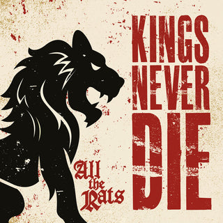 Kings Never Die- All The Rats