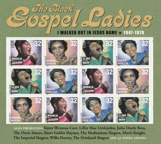 the album cover for Black Gospel Ladies - I Walked Out Jesus Name: 1947-1970 (Box)