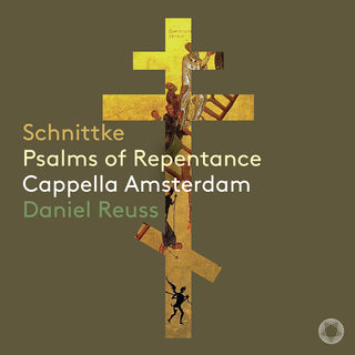 the album cover for Schnittke / Cappella Amsterdam - Psalms Of Repentance