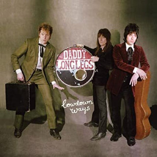 Daddy Long Legs- Lowdown Ways (Vinyl)
