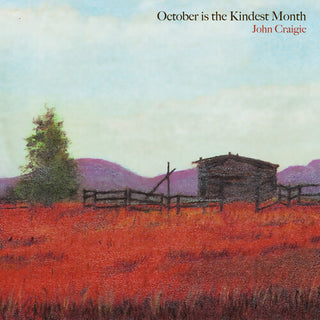 John Craigie- October Is The Kindest Month