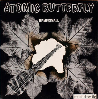 Meatball- Atomic Butterfly