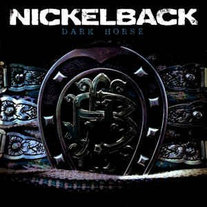 Nickelback- Dark Horse