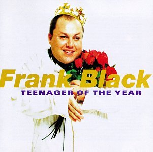 Frank Black- Teenager Of The Year