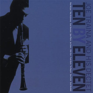 Joe Traina And His Dectet- Ten By Eleven