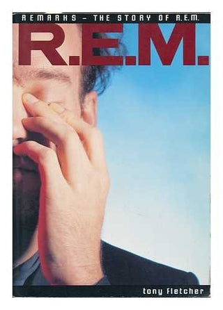 Tony Flectcher- Remarks: The Story Of R.E.M. (1989) (PB)