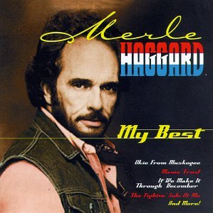 Merle Haggard- My Best