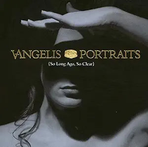 Vangelis- Portraits So Long Ago So Clear