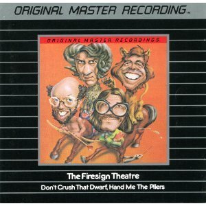Firesign Theatre- Don't Crush That Dwarf, Hand Me The Pliers (MoFi)