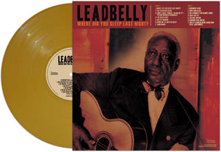 Leadbelly- Where Did You Sleep Last Night? - Gold