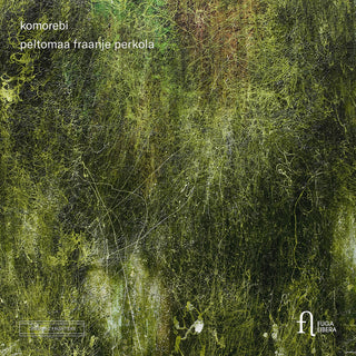the album cover for Perkola / Peltomaa / Fraanje - Komorebi