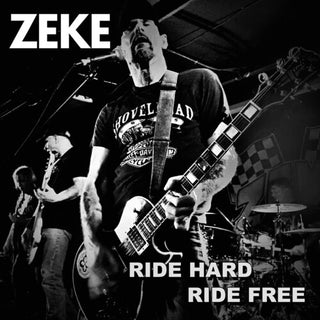 Zeke- Ride Hard Ride Free