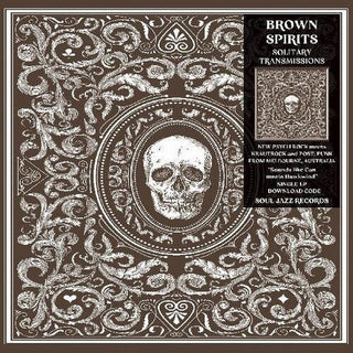 Brown Spirits- Solitary Transmissions