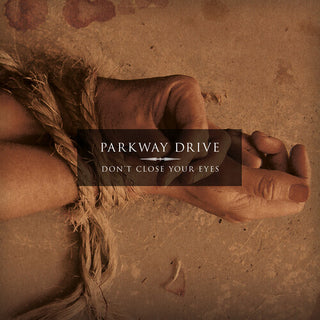 Parkway Drive- Don't Close Your Eyes - Clear w/Blacksmoke