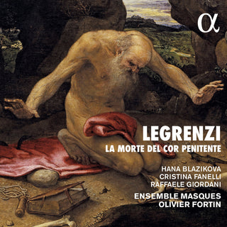 the album cover for Legrenzi / Fortin / Giordani / Ensemble Masques - La Morte Del Cor Penitente