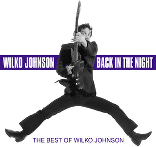the album cover for Wilko Johnson - Back In The Night: The Best Of Wilko [Import]