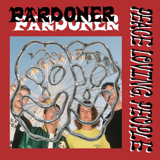 Pardoner- Peace Loving People