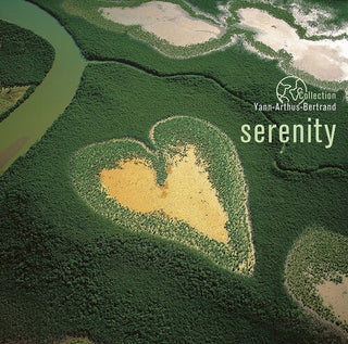 Various Artists- Serenity: Coll Yann Arthus-Bertrand / Various